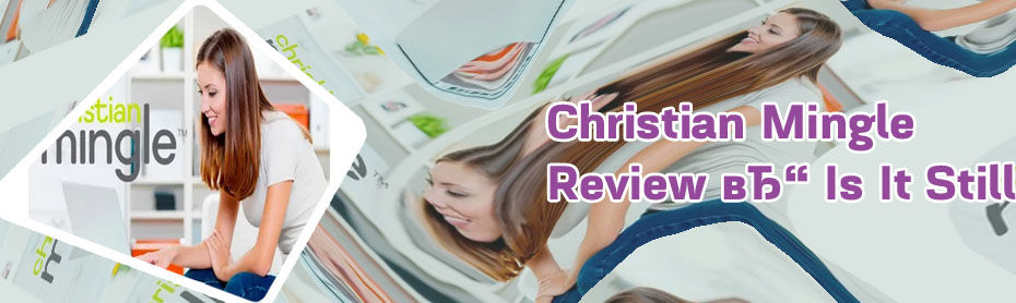 Christian mingle reviews
